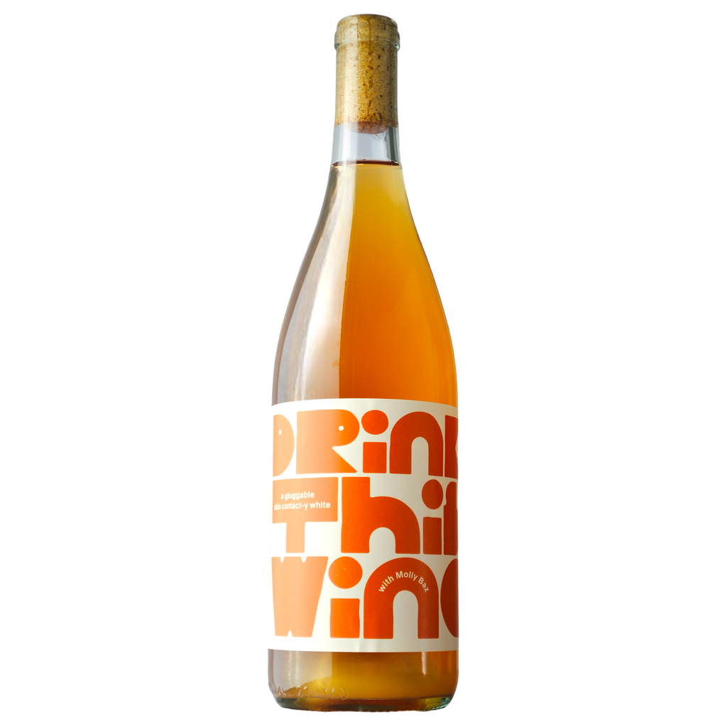 Molly Baz ‘Drink This Wine’ A Gluggable Skin Contact-y White 2022 Wine Bottle